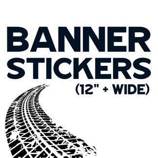 Banner Stickers (12" + Wide)